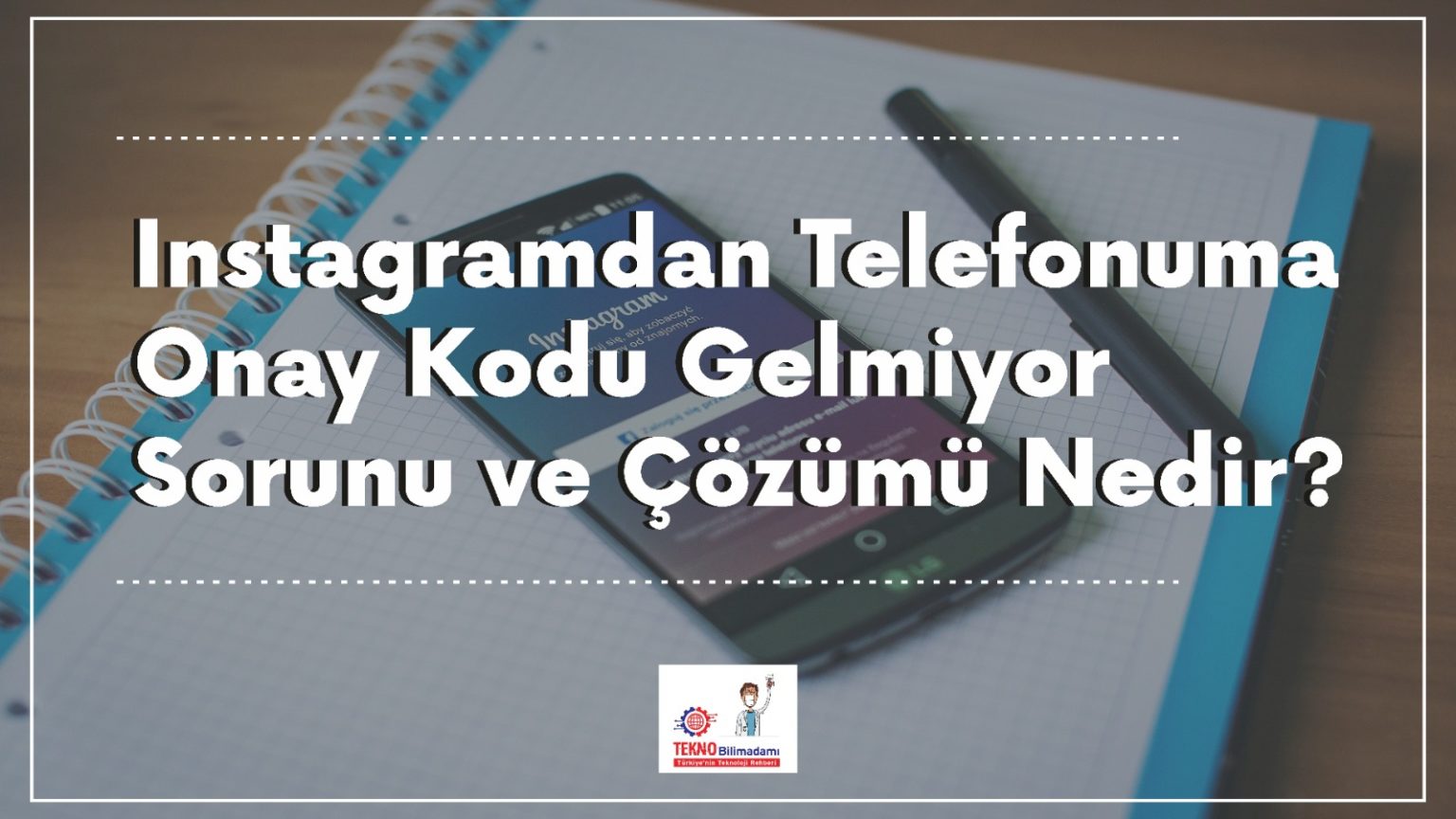 instagramdan telefonuma sms gelmiyor