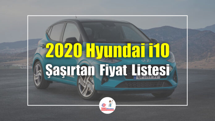 2020-Hyundai-i10-Şaşırtan-Fiyat-Listesi