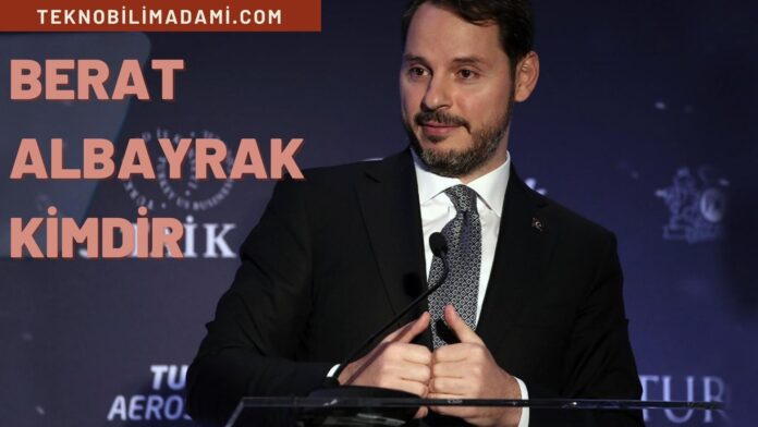 Berat Albayrak Kimdir