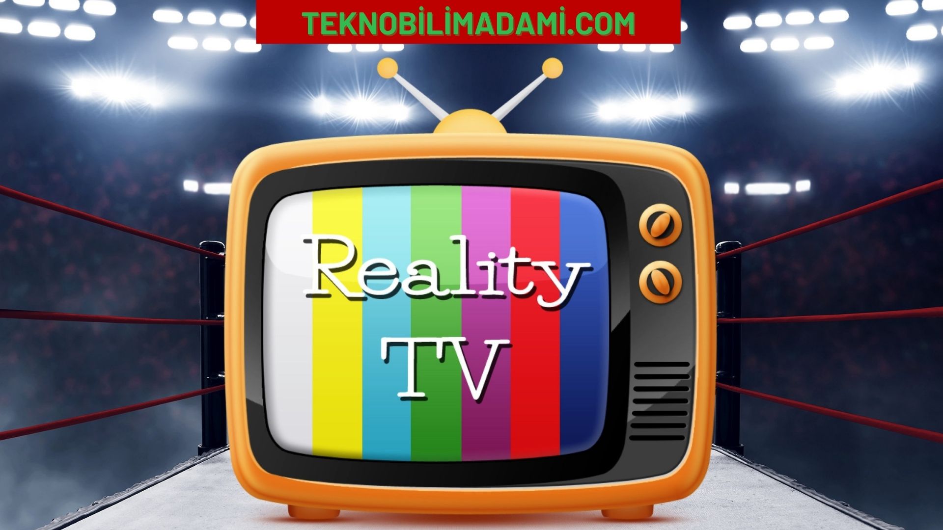 reality-tv-tekno-bilim-adam