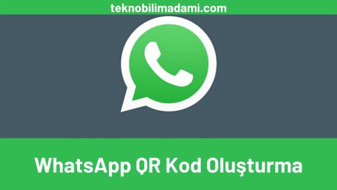 WhatsApp QR Kod Oluşturma