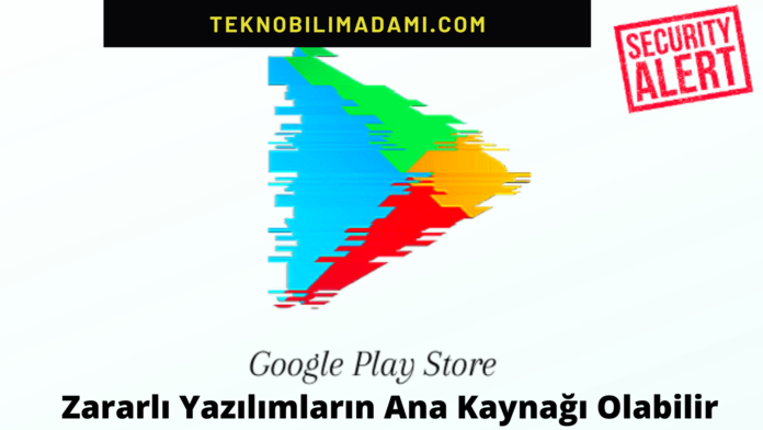 google-play-zararli-yazilim