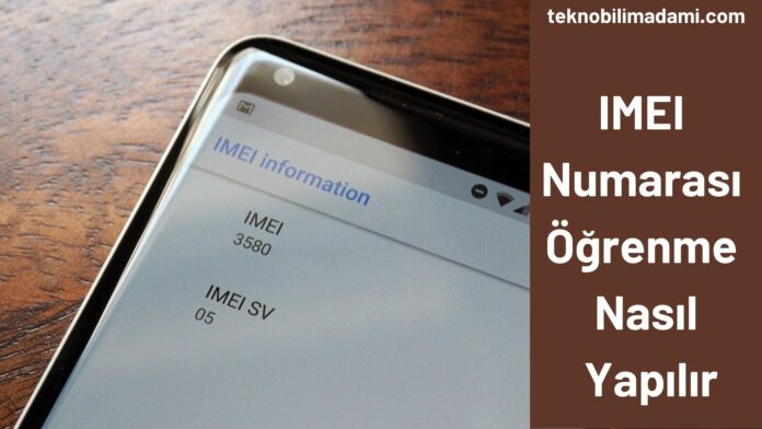 IMEI Numarası Öğrenme Nasıl Yapılır