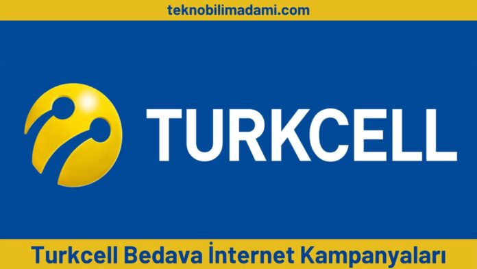 Turkcell Bedava İnternet Kampanyaları