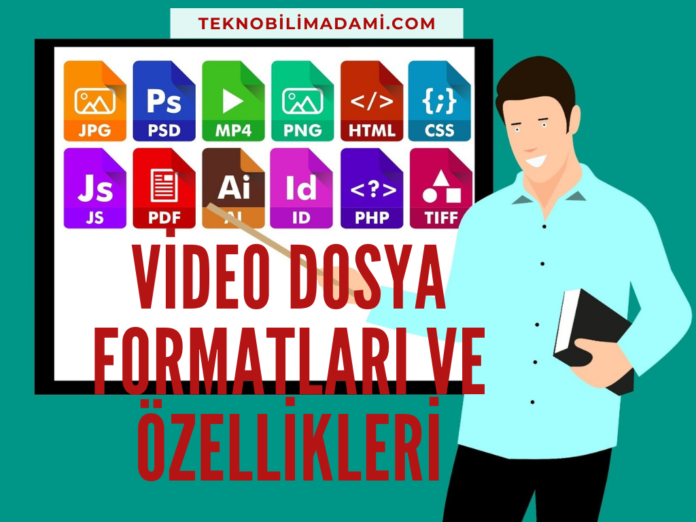 Video-dosya-formatlari-ve-ozellikleri