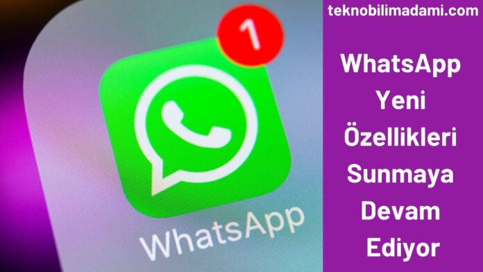 WhatsApp-Yeni-Ozellikleri-Sunmaya-Devam-Ediyor