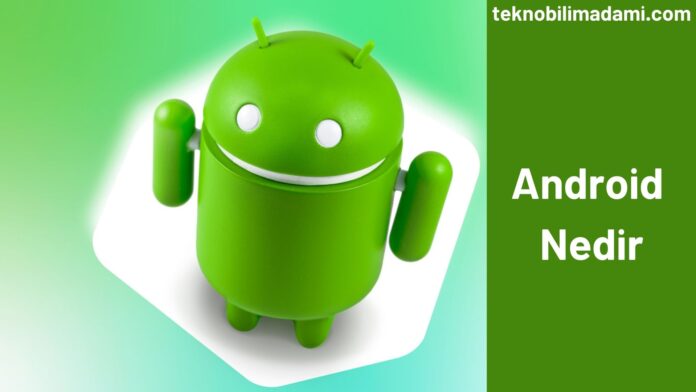 Android Nedir