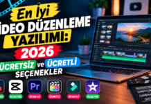 En İyi Video Düzenleme Yazılımı: 2026 Ücretsiz ve Ücretli Seçenekler En İyi Video Düzenleme Yazılımı
