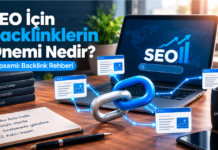 SEO İçin Backlinklerin Önemi Nedir? Kapsamlı Backlink Rehberi seo için backlinklerin önemi