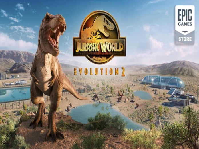 Jurassic World Evolution 2 artık Epic Games Store'da ücretsiz